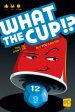 What the Cup!? Online Sale